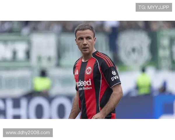 德天空:法兰克福与格策续约初步谈判展开 球员暂无赴美职联计划 德天空:法兰克福与格策续约初步谈判展开 球员暂无赴美职联计划